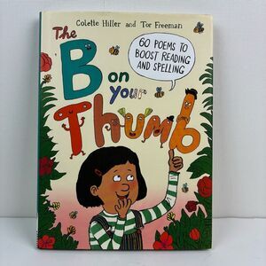 Book The B on Your Thumb Poems to Boost Reading, Spelling  by Colette Hiller